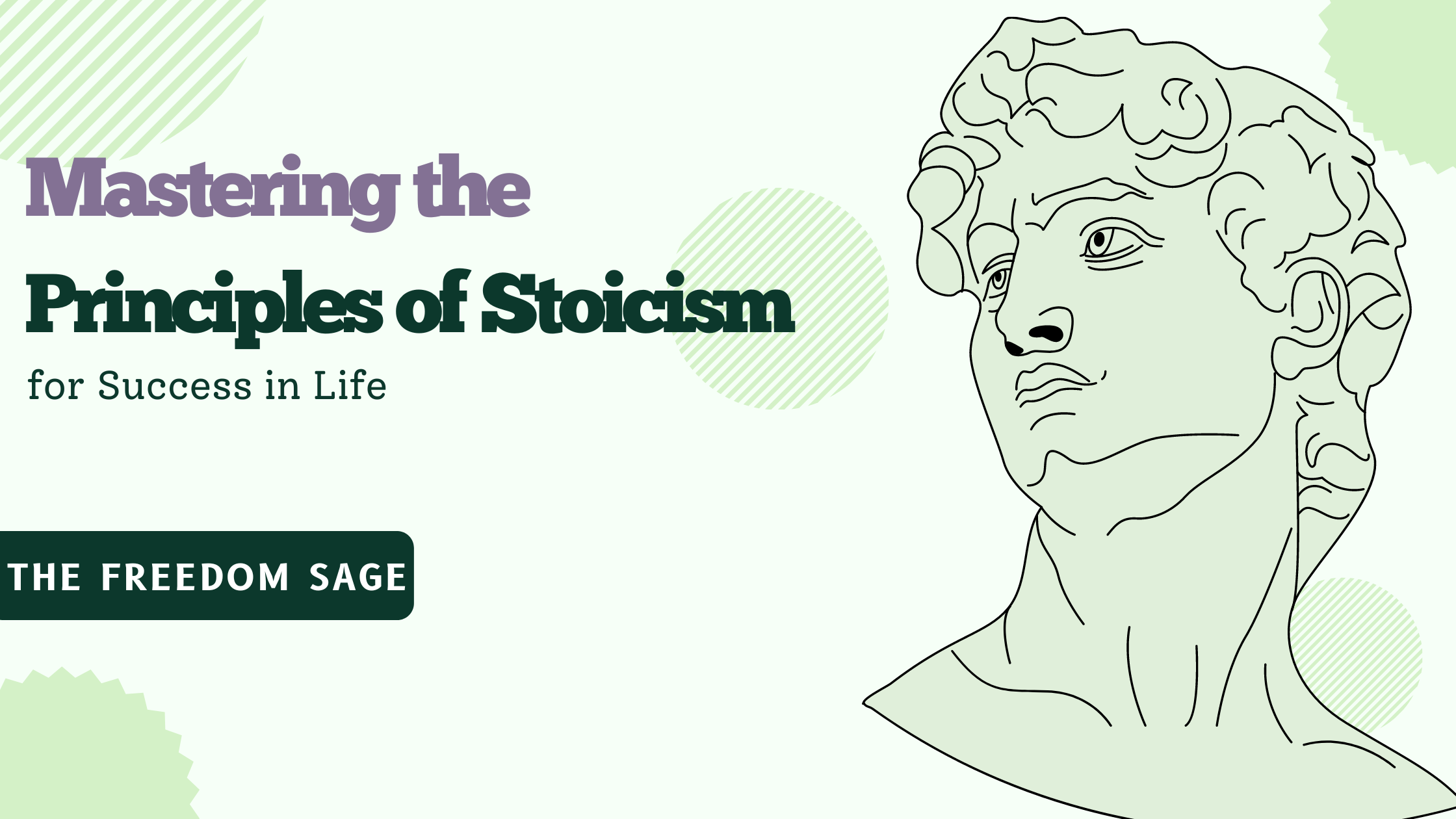 Mastering Principles Of Stoicism For Success In Life